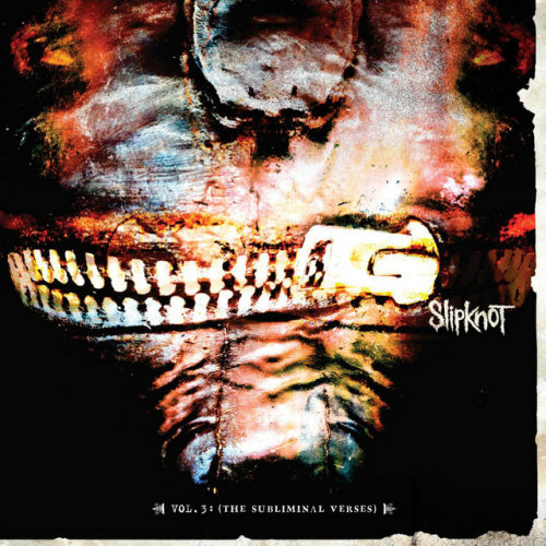 SLIPKNOT - VOL. 3: THE SUBLIMINAL VERSESSLIPKNOT - VOL. 3 THE SUBLIMINAL VERSES.jpg